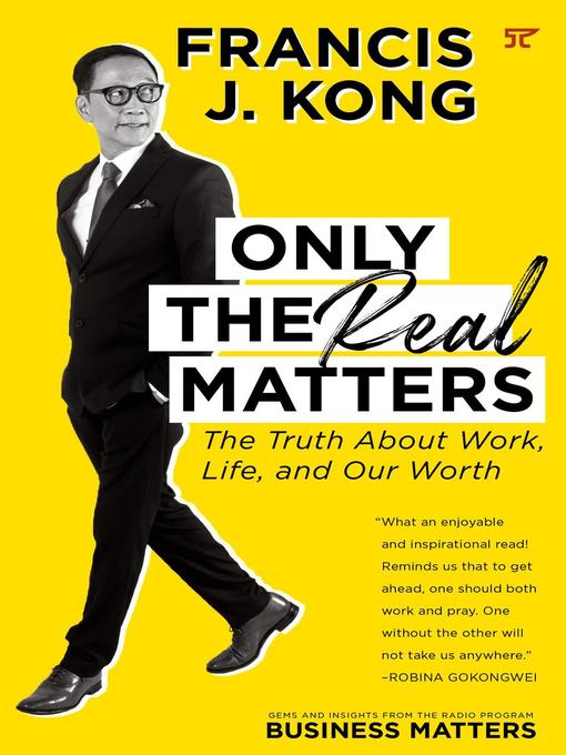 Title details for Only the Real Matters by Francis J. Kong - Available